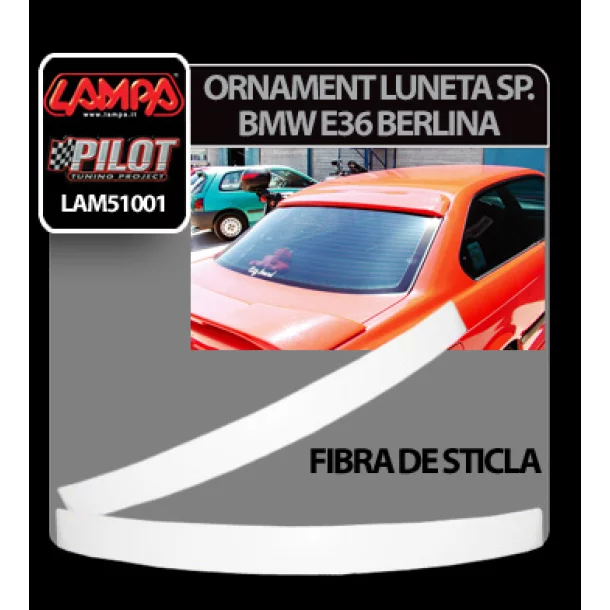 Ornament luneta spate din fibra de sticla BMW E36 Berlina